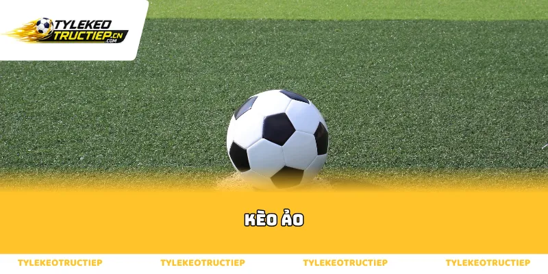 Nhận diện bản chất thật của kèo ảo trong cá cược